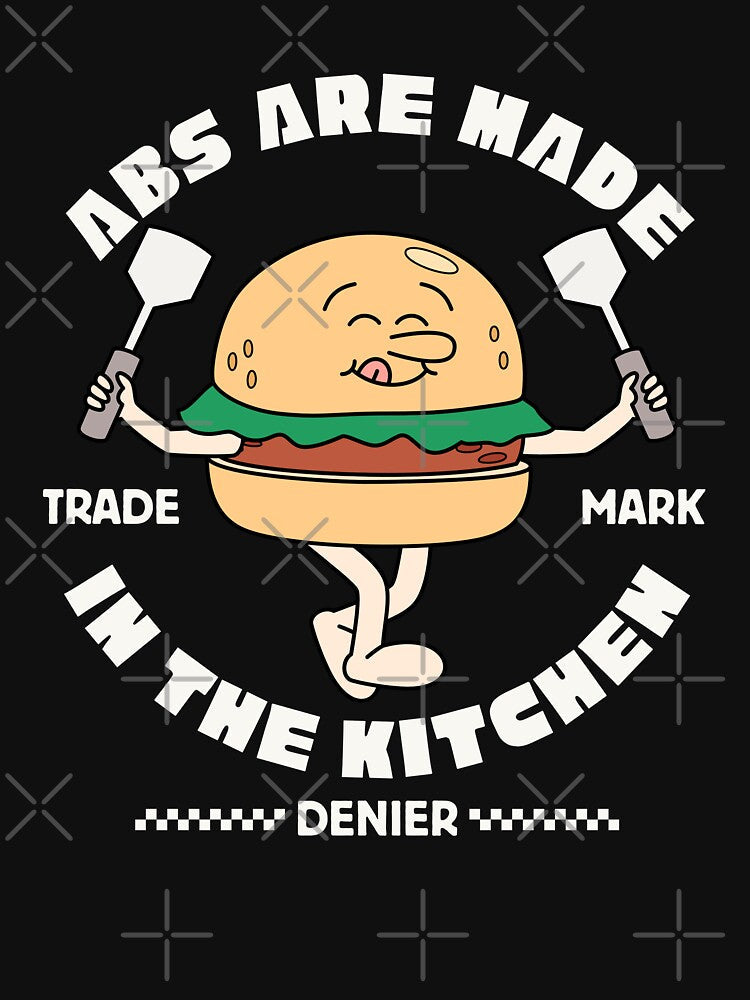 ABS are made in the kitchen by Peerless-Prime Unisex T-shirt, Sweatshirt, Hoodie, Long Sleeve Tee