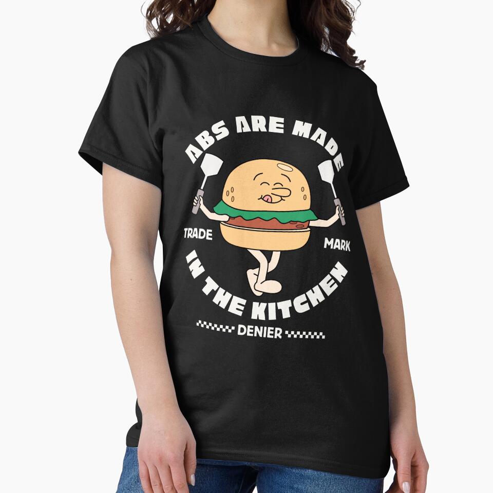 ABS are made in the kitchen by Peerless-Prime Unisex T-shirt, Sweatshirt, Hoodie, Long Sleeve Tee